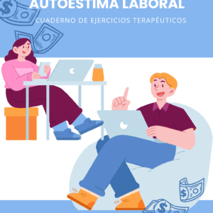 Autoestima Laboral - Cuaderno de ejercicios terapéuticos